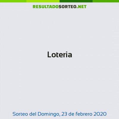 Loteria del 23 de febrero de 2020
