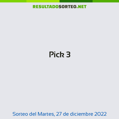 Pick 3 del 27 de diciembre de 2022