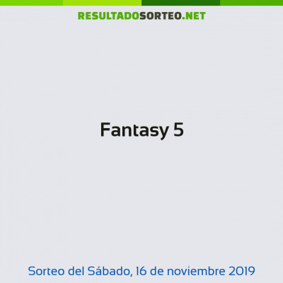 Fantasy 5 del 16 de noviembre de 2019