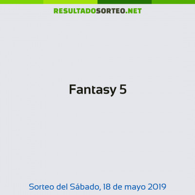 Fantasy 5 del 18 de mayo de 2019