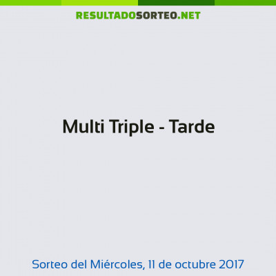Multi Triple - Tarde del 11 de octubre de 2017