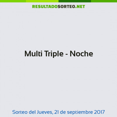 Multi Triple - Noche del 21 de septiembre de 2017
