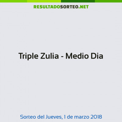 Triple Zulia - Medio Dia del 1 de marzo de 2018