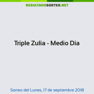 Triple Zulia - Medio Dia del 17 de septiembre de 2018