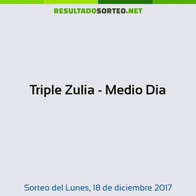 Triple Zulia - Medio Dia del 18 de diciembre de 2017