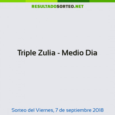 Triple Zulia - Medio Dia del 7 de septiembre de 2018