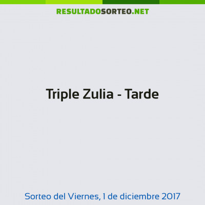 Triple Zulia - Tarde del 1 de diciembre de 2017