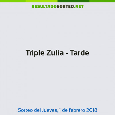 Triple Zulia - Tarde del 1 de febrero de 2018