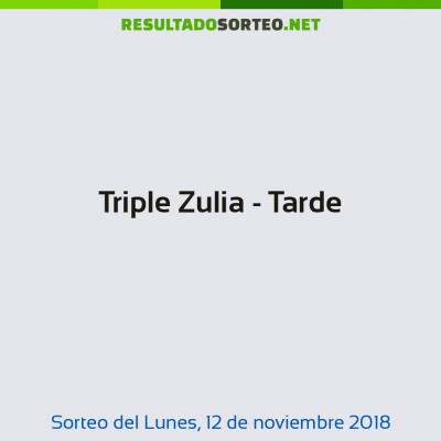 Triple Zulia - Tarde del 12 de noviembre de 2018