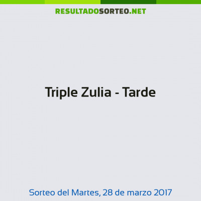 Triple Zulia - Tarde del 28 de marzo de 2017