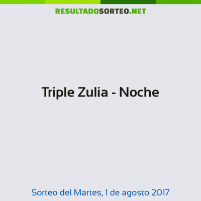 Triple Zulia - Noche del 1 de agosto de 2017