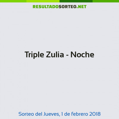 Triple Zulia - Noche del 1 de febrero de 2018