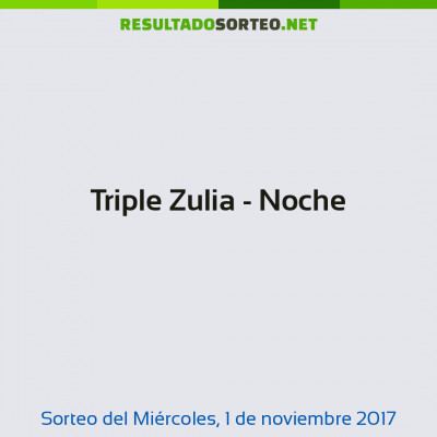 Triple Zulia - Noche del 1 de noviembre de 2017