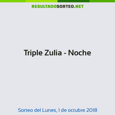 Triple Zulia - Noche del 1 de octubre de 2018