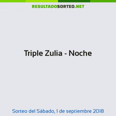 Triple Zulia - Noche del 1 de septiembre de 2018