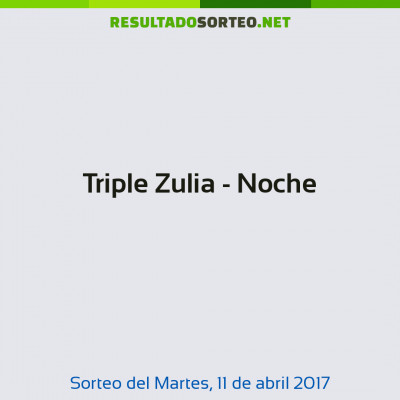 Triple Zulia - Noche del 11 de abril de 2017