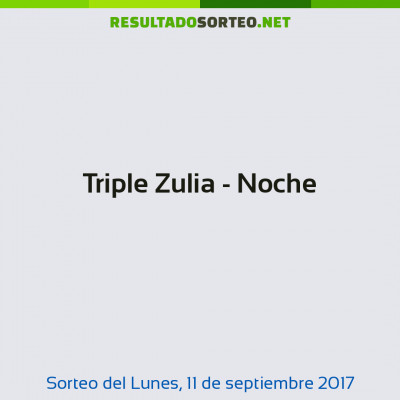 Triple Zulia - Noche del 11 de septiembre de 2017