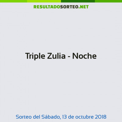 Triple Zulia - Noche del 13 de octubre de 2018