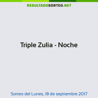 Triple Zulia - Noche del 18 de septiembre de 2017