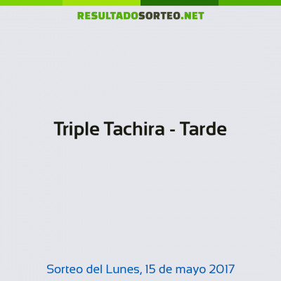 Triple Tachira - Tarde del 15 de mayo de 2017