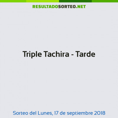 Triple Tachira - Tarde del 17 de septiembre de 2018