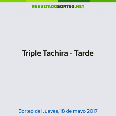 Triple Tachira - Tarde del 18 de mayo de 2017