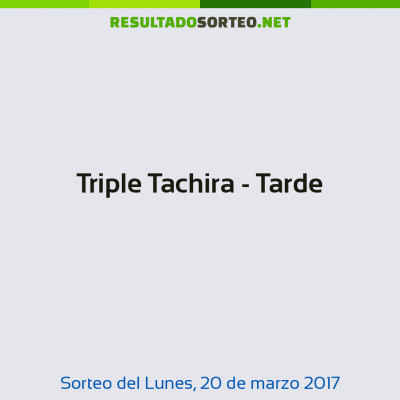 Triple Tachira - Tarde del 20 de marzo de 2017