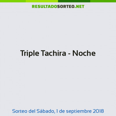 Triple Tachira - Noche del 1 de septiembre de 2018