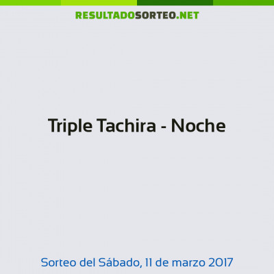 Triple Tachira - Noche del 11 de marzo de 2017