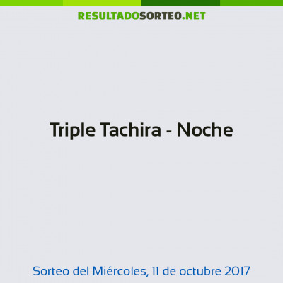 Triple Tachira - Noche del 11 de octubre de 2017