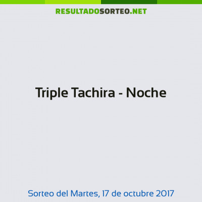 Triple Tachira - Noche del 17 de octubre de 2017