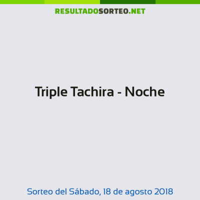 Triple Tachira - Noche del 18 de agosto de 2018
