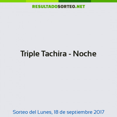 Triple Tachira - Noche del 18 de septiembre de 2017