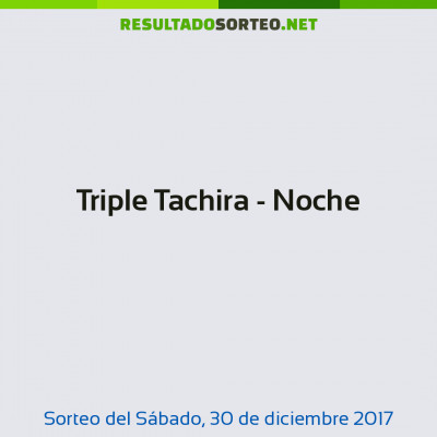 Triple Tachira - Noche del 30 de diciembre de 2017