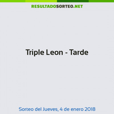Triple Leon - Tarde del 4 de enero de 2018