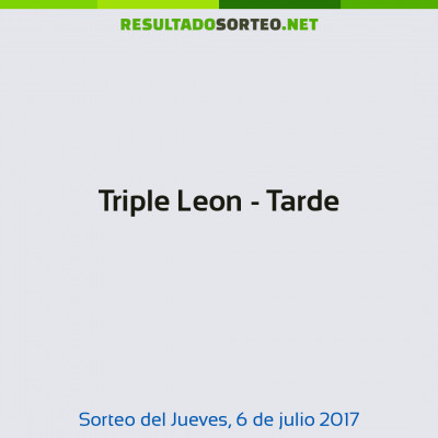 Triple Leon - Tarde del 6 de julio de 2017
