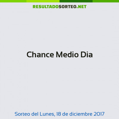Chance Medio Dia del 18 de diciembre de 2017