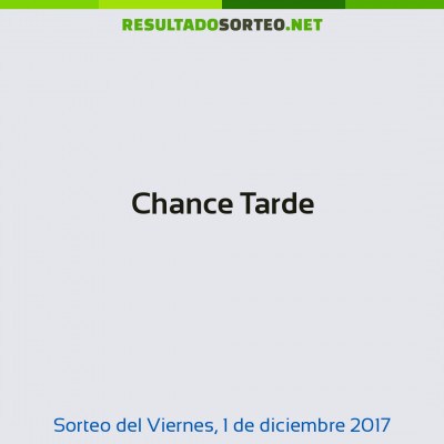 Chance Tarde del 1 de diciembre de 2017