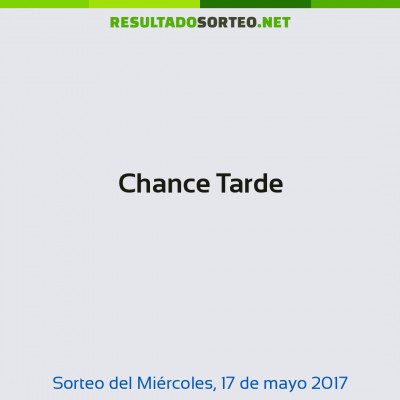 Chance Tarde del 17 de mayo de 2017