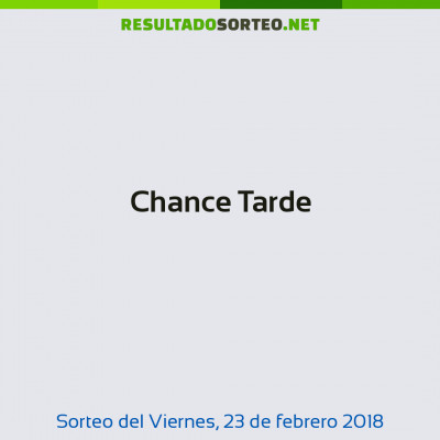 Chance Tarde del 23 de febrero de 2018