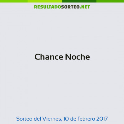 Chance Noche del 10 de febrero de 2017