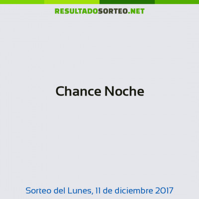 Chance Noche del 11 de diciembre de 2017