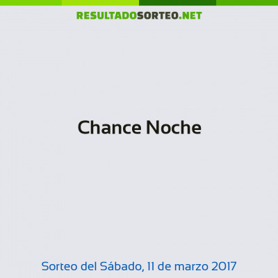 Chance Noche del 11 de marzo de 2017