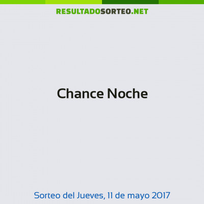 Chance Noche del 11 de mayo de 2017