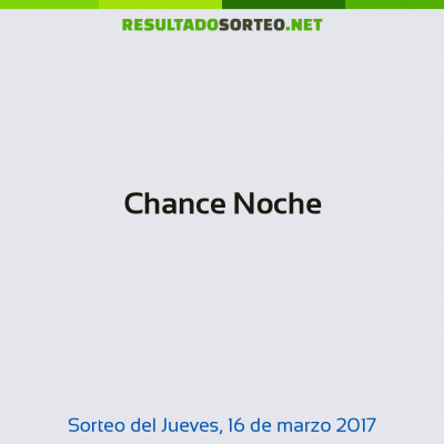 Chance Noche del 16 de marzo de 2017