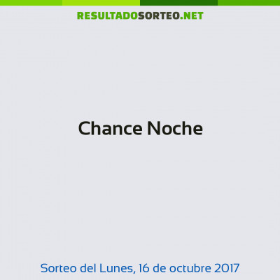 Chance Noche del 16 de octubre de 2017