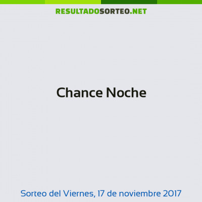 Chance Noche del 17 de noviembre de 2017