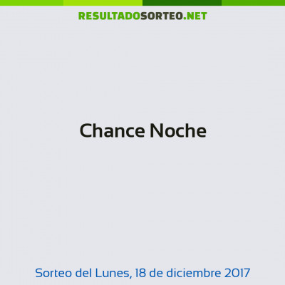 Chance Noche del 18 de diciembre de 2017