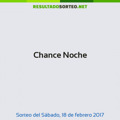 Chance Noche del 18 de febrero de 2017