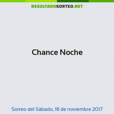 Chance Noche del 18 de noviembre de 2017